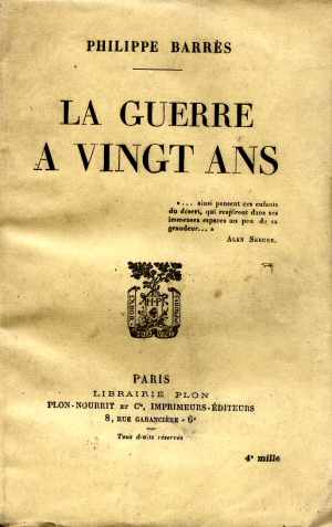 La Guerre � Vingt Ans (Philippe Barr�s - Ed. 1924)